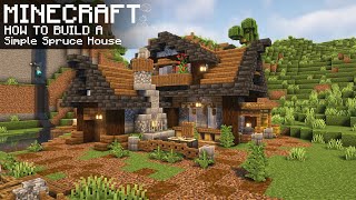 Minecraft: How To Build a Spruce Survival House