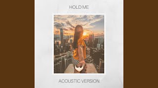 Hold Me (feat. Mon Rovîa) (Acoustic Version)