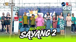 Download lagu SAYANG 2 - ALL ARTIS | SORAYA Music Live BOJONEGORO | RA AUDIO | KEISHA PRO mp3
