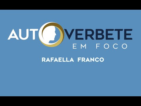 Autoverbete Em Foco Rafaella Franco