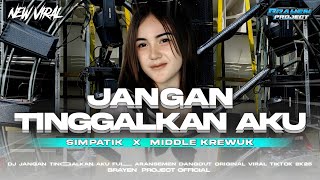 Download lagu DJ JANGAN TINGGALKAN AKU SIMPATIK VIRAL2K25 TRAP PARTY X MIDDLE KREWUK FULL ARANSEMEN DNGDT ORIGINAL mp3 Download lagu DJ JANGAN TINGGALKAN AKU SIMPATIK VIRAL2K25 TRAP PARTY X MIDDLE KREWUK FULL ARANSEMEN DNGDT ORIGINAL mp3