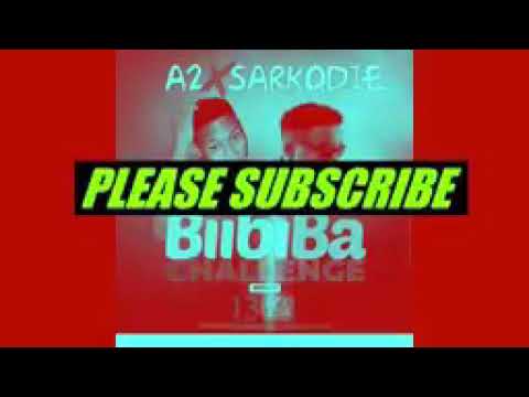 A2 DI FULANI KING FEAT SARKODIE_BIIBIBA CHALLENGE