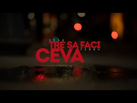 Sega x Ferry - Tre' sa faci ceva