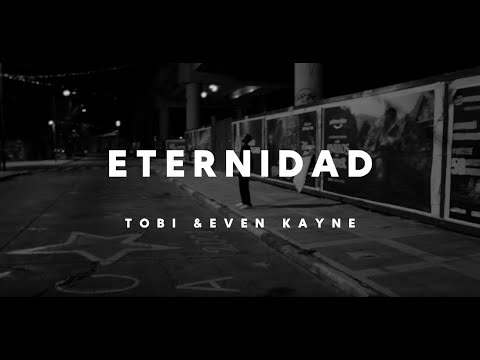 Tobi ft. Seven Kayne - Eternidad (LETRA)