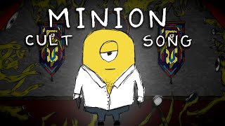 The Minion Cult Song