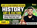 Last 1.5 Years Current Affairs | History, Art & Culture | UPSC Prelims 2024 | Pratik Nayak | PART 1