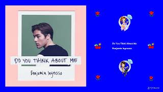 Benjamin Ingrosso - Do You Think About Me
