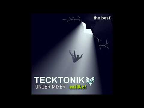 Tecktonik Under Mix (The Best)