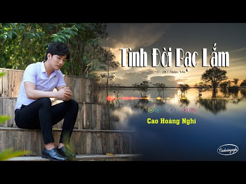 Tình đời bạc lắm - Cao Hoàng Nghi