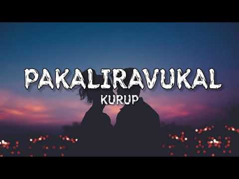 Pakaliravukal - Kurup (lyrics)