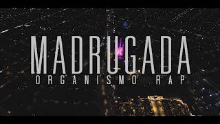 Organismo Rap chega pesado com o videoclipe "Madrugada"!!!!!
