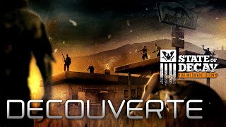 State Of Decay : YOSE - Découverte [HD]