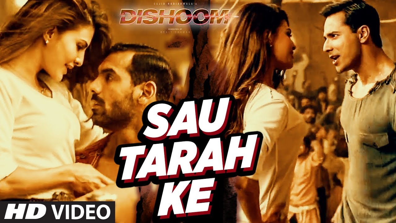 Sau Tarah Ke Lyrics  | Dishoom | Akshaye Khanna, Jacqueline Fernandez, John Abraham, Varun Dhawan | Amit Mishra, Jonita Gandhi | Pritam