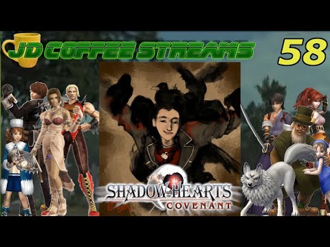 JD Streams Shadow Hearts Covenant part 58: Movie and 1 wolf