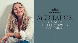 10 Minute Guided Morning Meditation {New Video}