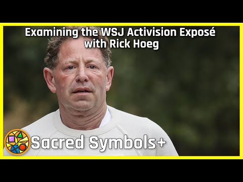 Examining the WSJ Activision Exposé with Rick Hoeg | Sacred Symbols+ Episode 139