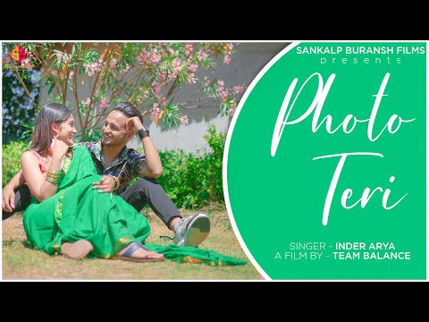Photo Teri || फोटो तेरी | New Kumaoni Video Song 2021 || By Inder Arya