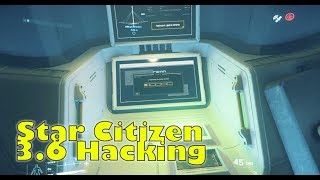 Star Citizen 3.6 | How to Hack in alpha 3.6, Cryptokeys,  Comm Array Hacking Gameplay & Tutorial
