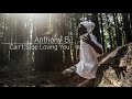 Anthony B "Can't Stop Loving You" [Official Music Video 2013]