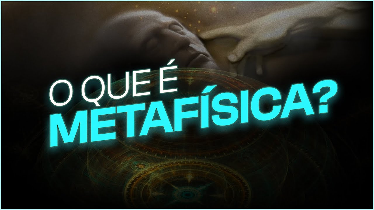O QUE É METAFÍSICA?