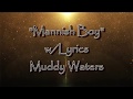 Mannish Boy (Lyrics On Screen) Muddy Waters Lyrics