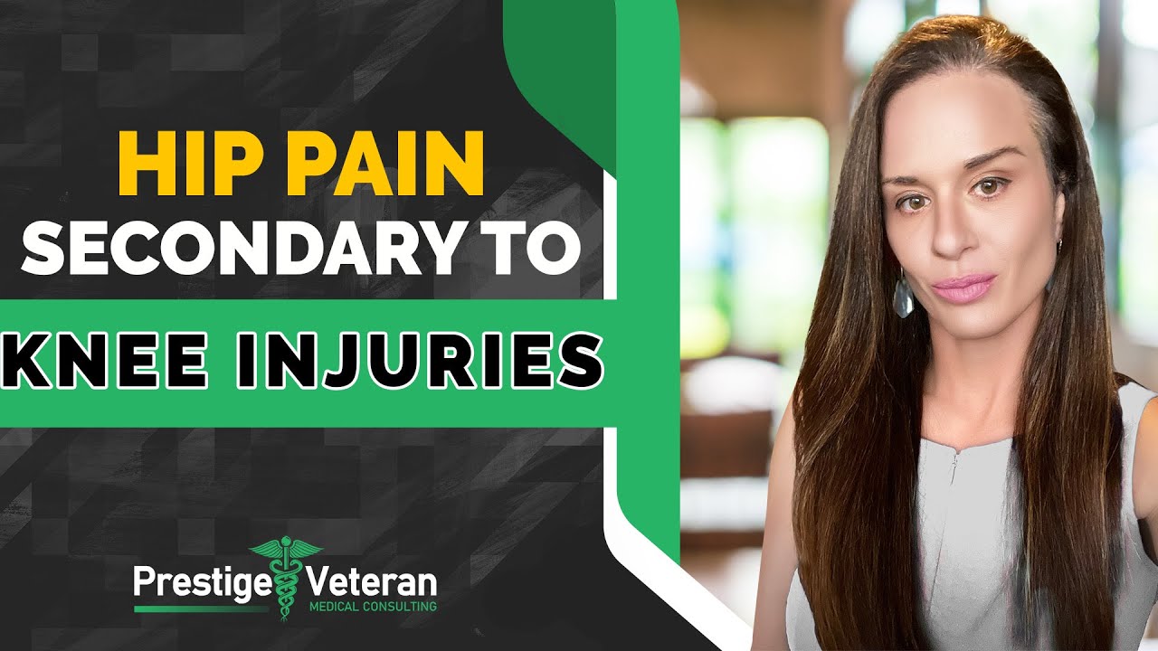 Hip Pain Secondary to Knee Injuries in Veterans Disability | All You Need To Know