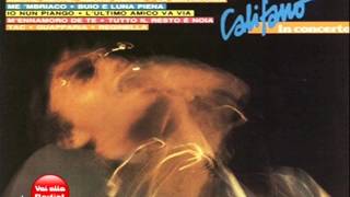 Franco Califano - Me 'nnamore de te (Live)