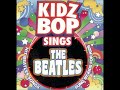 Here Comes The Sun - Kidz Bop Kids