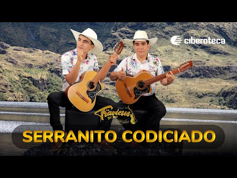 Serranito Codiciado - Traviesos del Perú | Ciberoteca