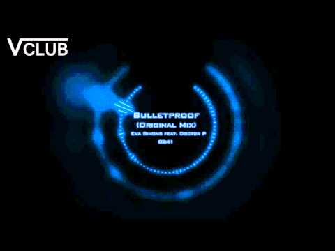 Eva Simons feat. Doctor P - Bulletproof (Original Mix) [DUBSTEP]