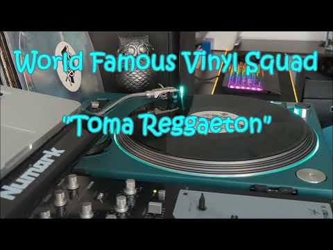 World Famous Vinyl Squad - "Toma Reggaeton"  Partybreak (AV-489)