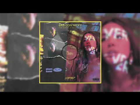 BAD BUNNY, Olivia Rodrigo - BAD CON NICKY/Driver's License (MVIXZ Bootleg/Remix)