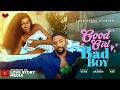 GOOD GIRL BAD BOY SONIA UCHE JOHN EKANEM STAN NZE IN LATEST NOLLYWOOD LOVE MOVIE 2026