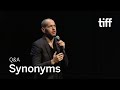 SYNONYMS Director Q&A | TIFF 2019