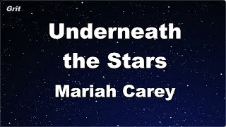 Underneath the Stars - Mariah Carey Karaoke 【No Guide Melody】 Instrumental