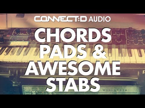 Chords, Pads & Awesome Stabs - Trap & Neo-Soul Samples -  CONNECT:D Audio
