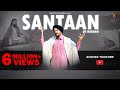 KANTH KALER | SANTAAN DE BACHAN |  NEW DEVOTIONAL SONG 2017 |  OFFICIAL FULL VIDEO HD
