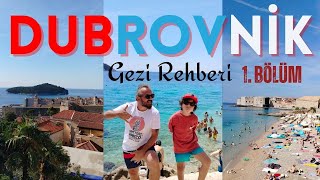 Dubrovnik Gezi ve Tatil Rehberi - Banje ve Buza Beach - Neden ve Nasıl Gidilir? 