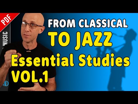 From Classical To Jazz: Essential Studies Vol.1 Part 1 #jazzlessons #jazzimprovisation