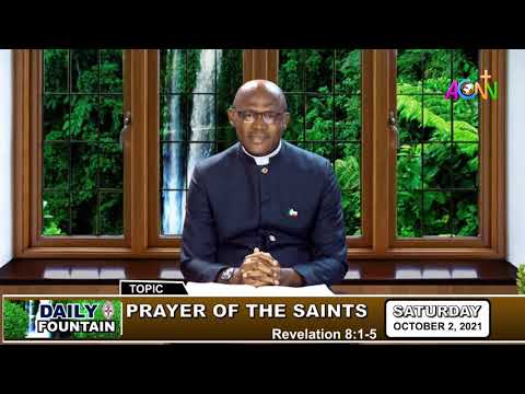 THE DAILY FOUNTAIN DEVOTIONAL FOR OCTOBER 2, 2021 - THE VEN. ELOCHUKWU PAUL OJUKWU