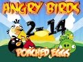Let S Play Angry Birds Poached Eggs Level 2 14 Walkthrough