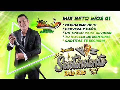 Mix Beto Ríos 01 - Voz y Sentimiento Beto Ríos