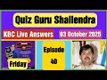 KBC Season 17 Episode 40 Live Answers How To Play Kbc Live Answers Today 03 October 2025