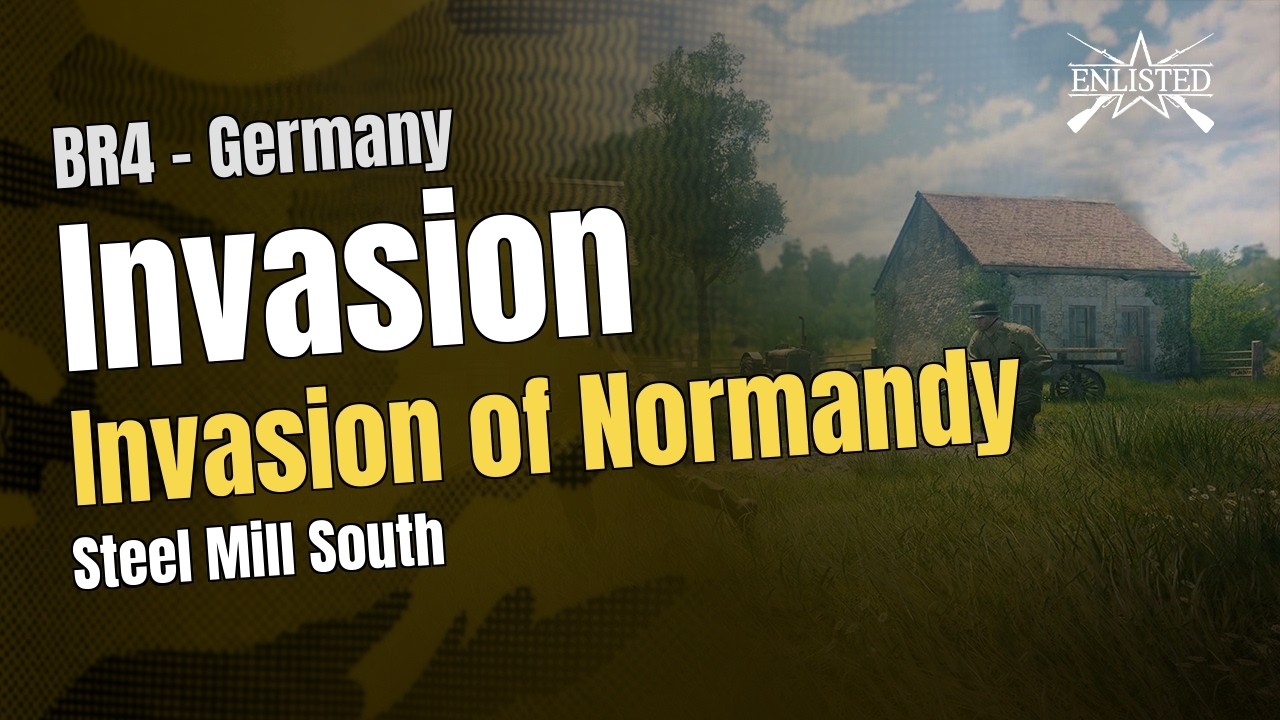 Invasion of Normandy – Steel Mill South