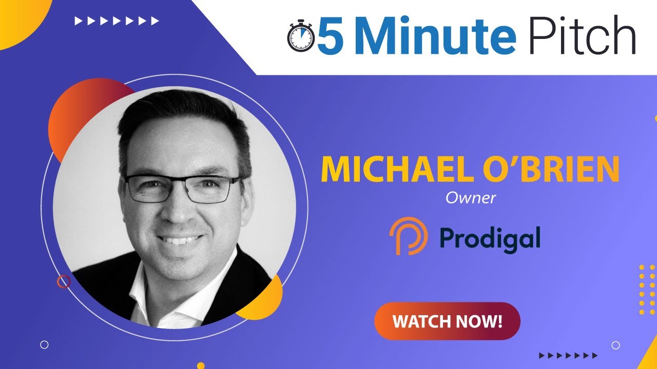 5-Minute Pitch: Michael O'Brien with Prodigal