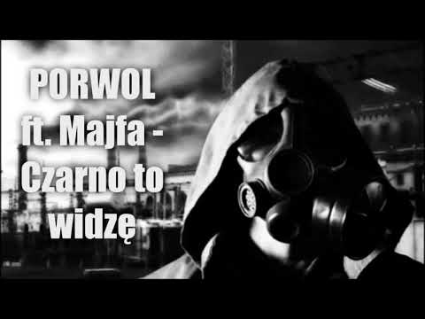 PORWOL ft. Majfa - Czarno to widzę