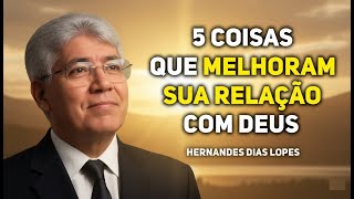COMO MELHORAR SUA INTIMIDADE COM DEUS | Hernandes Dias Lopes