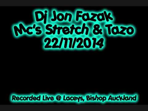 Dj Jon Fazak - Mc's Stretch & Tazo - 22.11.2014