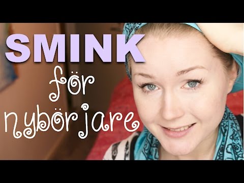 SMINK FÖR NYBÖRJARE!