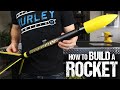 How To Build A Rocket From Scratch
